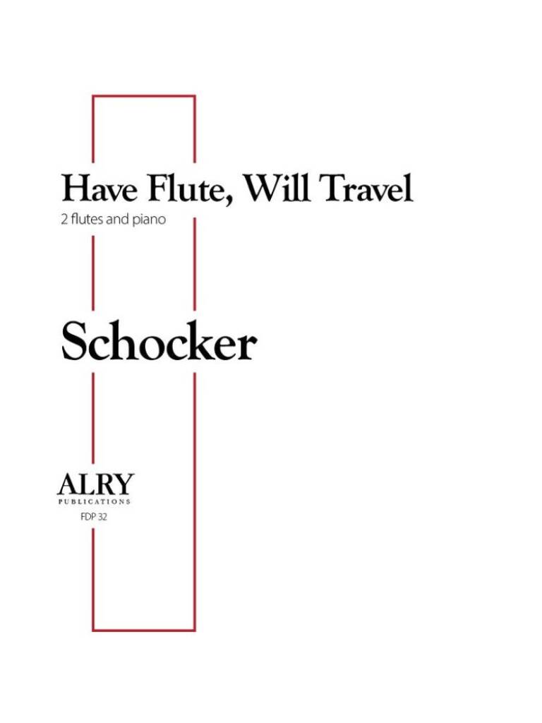 Have Flute, Will Travel for Two Flutes and Piano