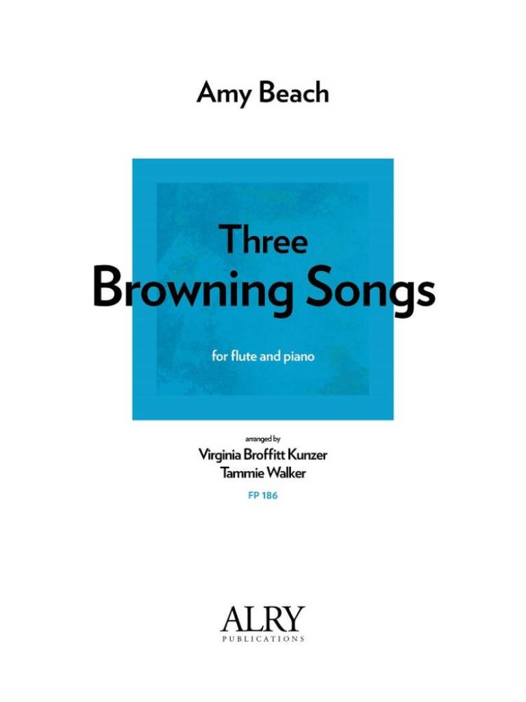 Three Browning Songs for Flute and Piano