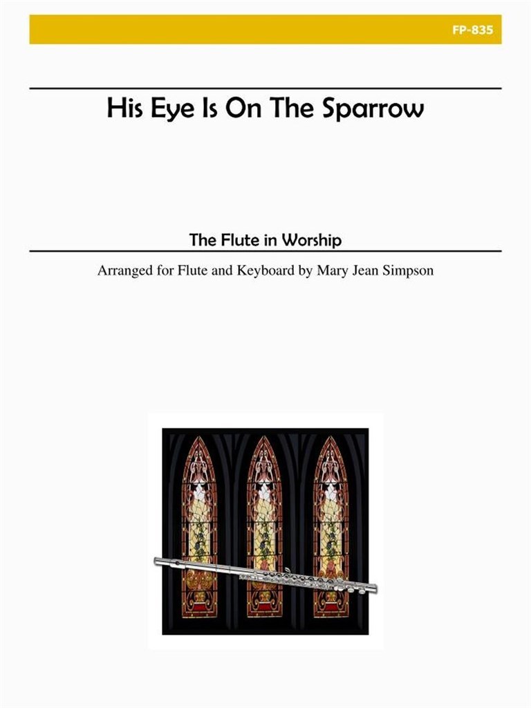 His Eye Is On The Sparrow