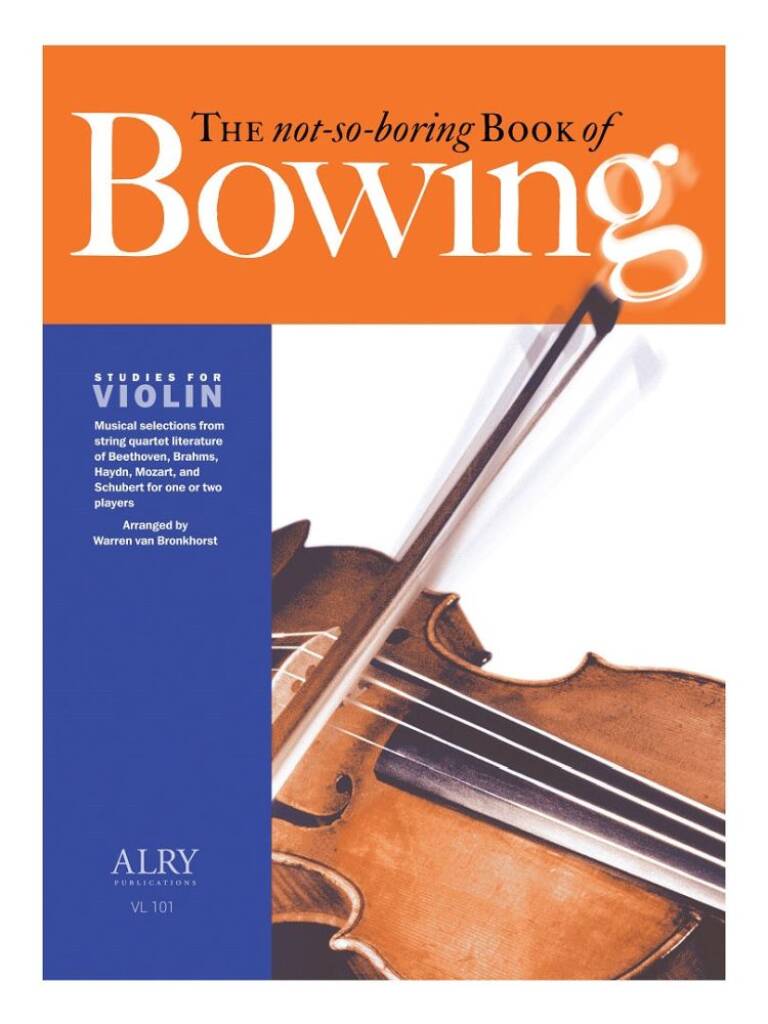The not-so-boring Book of Bowing