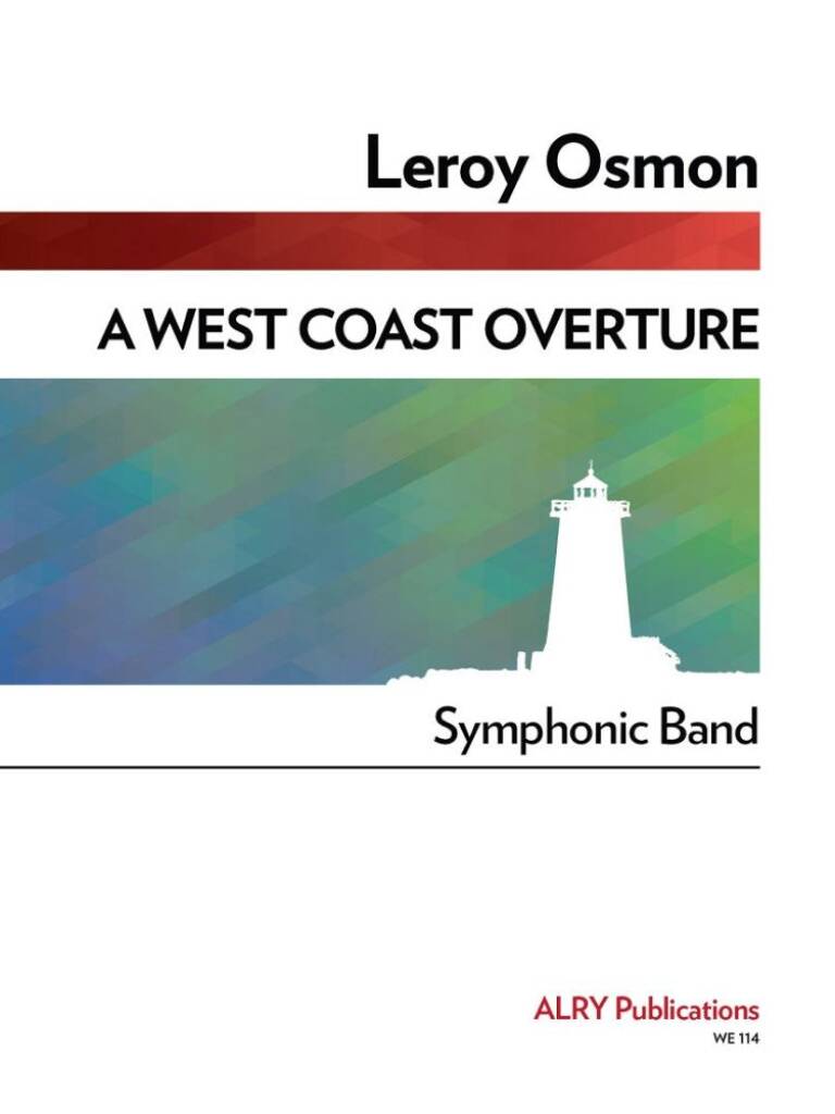 A West Coast Overture for Concert Band