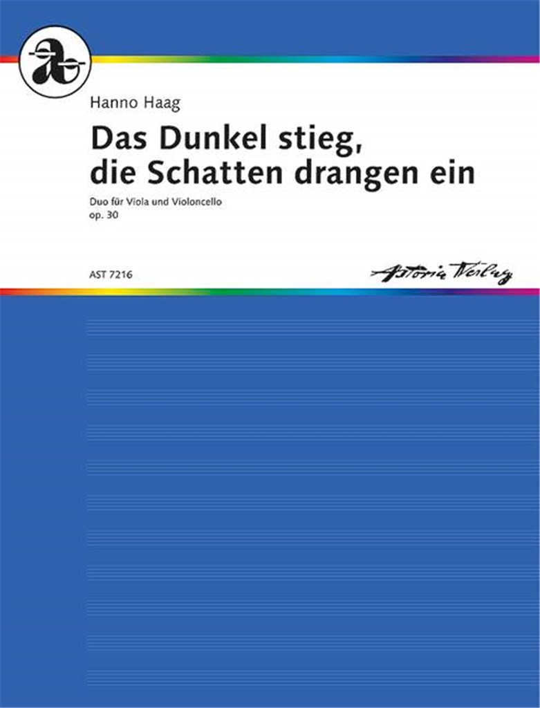 Das Dunkel stieg, die Schatten drangen ein op. 30