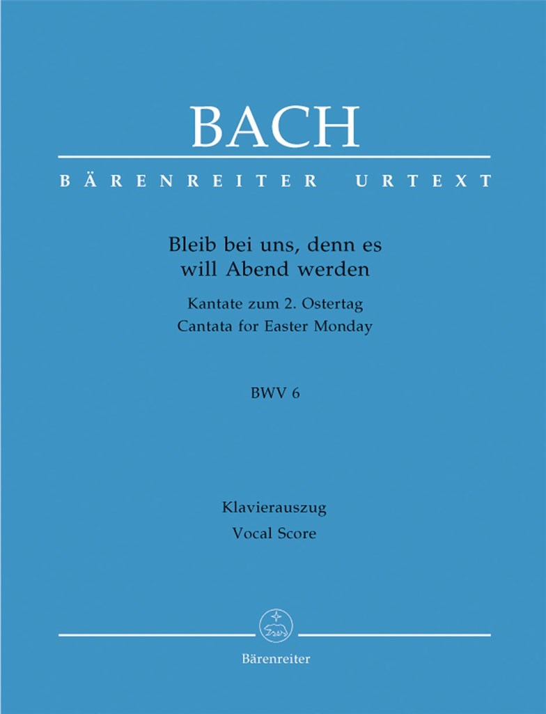 Bleib Bei Uns Denn Es Will Abend Werden Bwv 6