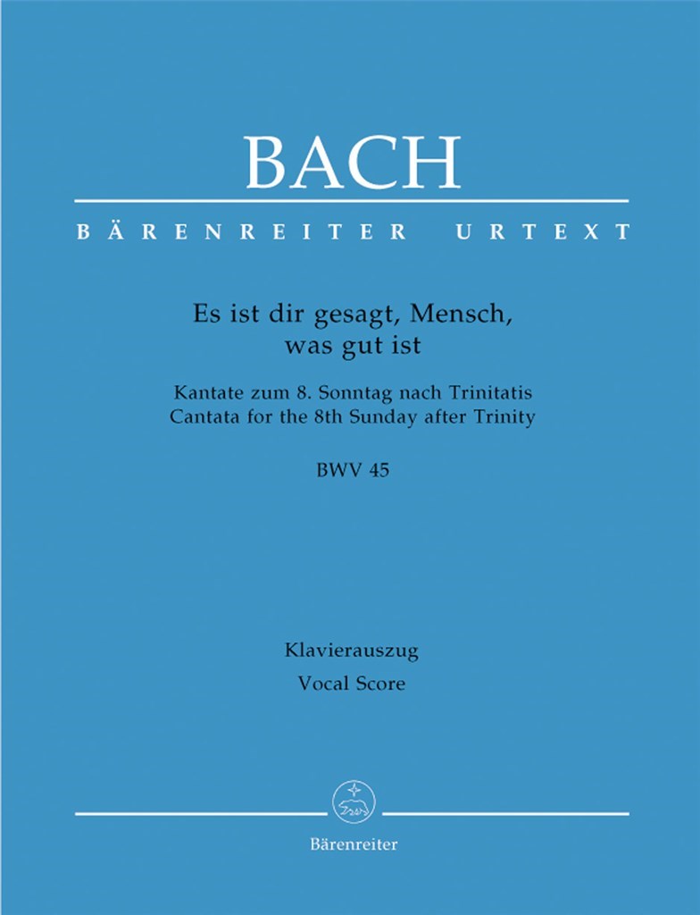 Es Ist Dir Gesagt Mensch Was Gut Ist Bwv 45