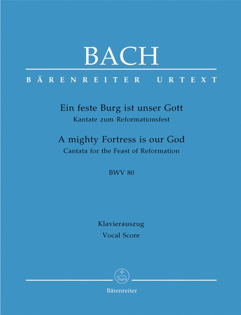 Ein Festeburg Ist Unser Gott Bwv 80