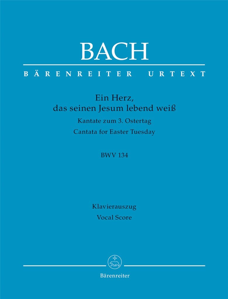 Kantate 134 Ein Herz Das