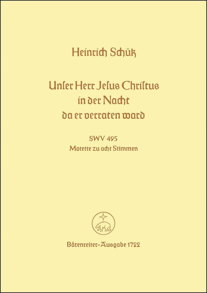 Unser Herr Jesus Christus, in der Nacht,
