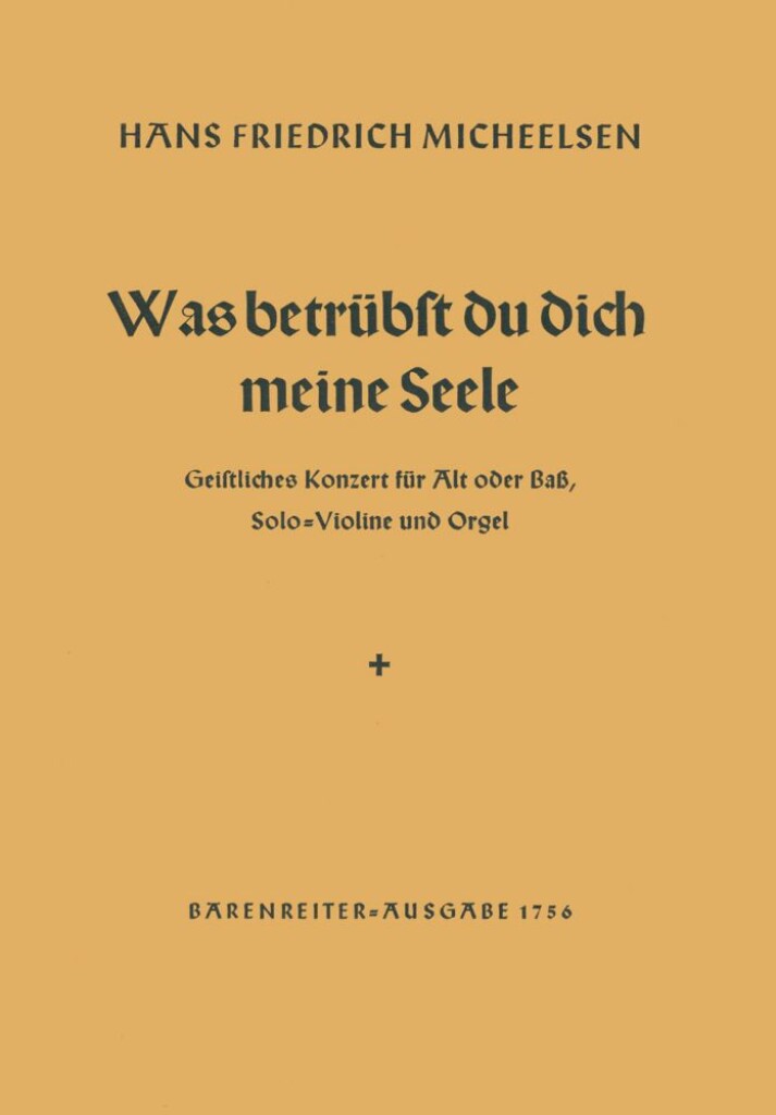 Was betruebst du dich, meine Seele