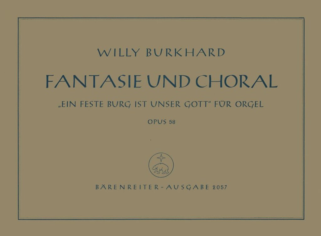 Fantasie und Choral Ein feste Burg ist unser Gott