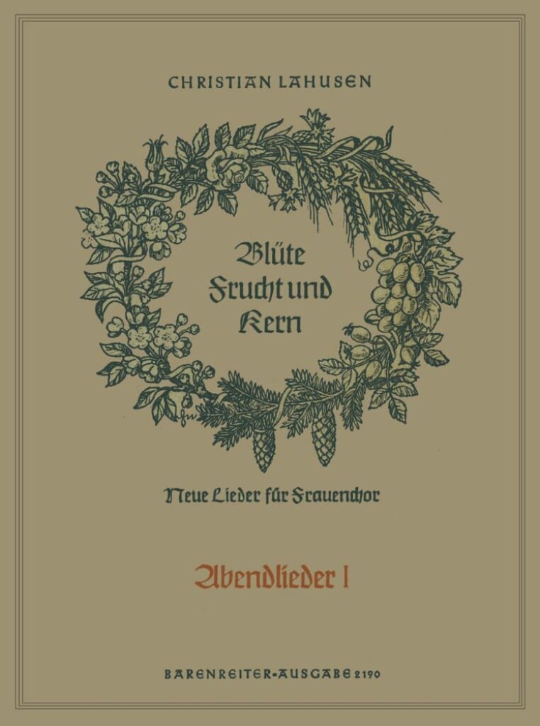 Blute, Frucht und Kern, Heft 10: Abendlieder I