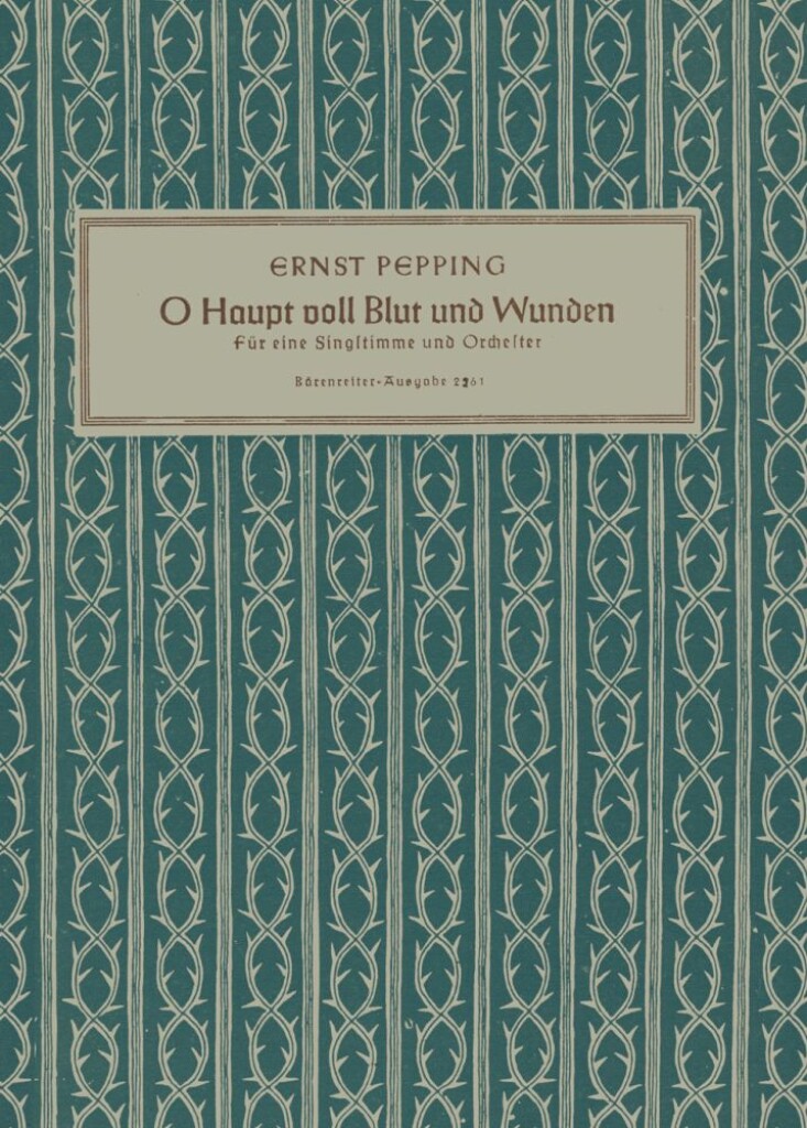 O Haupt voll Blut und Wunden