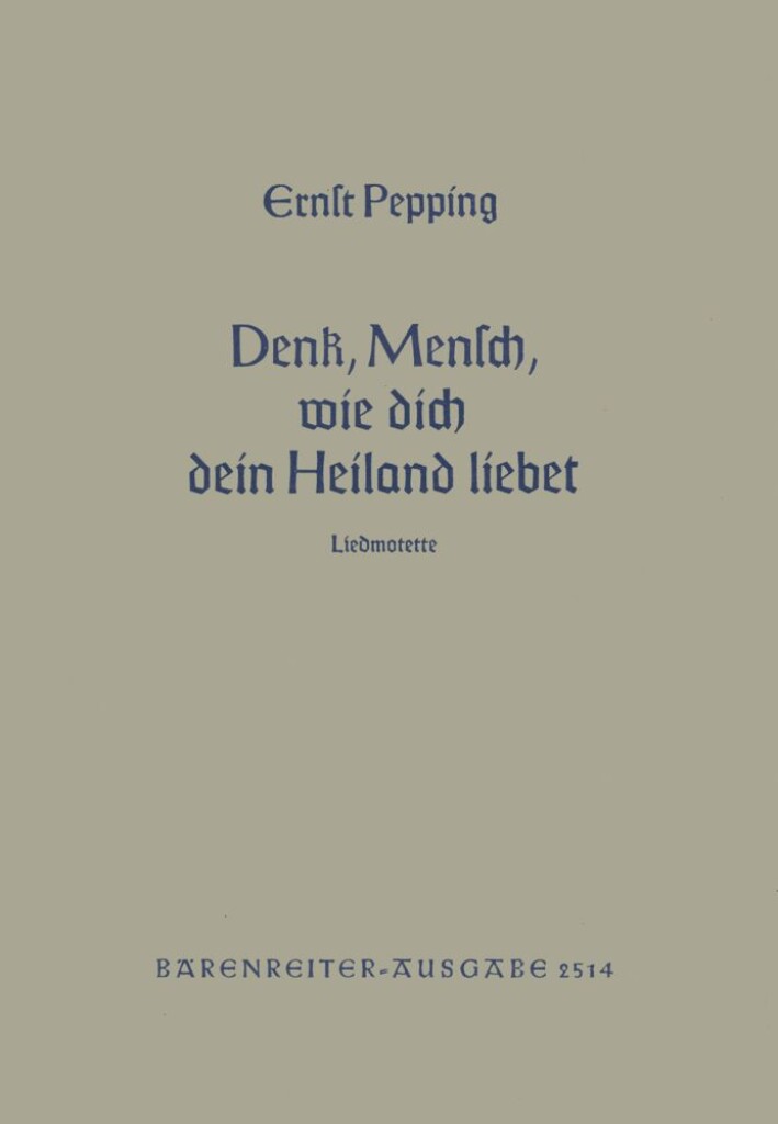 Denk, o Mensch, wie dein Heiland dich liebet