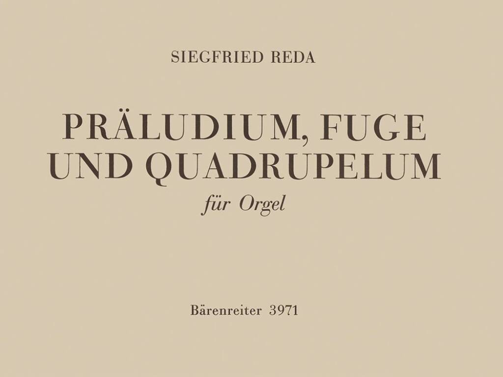 Praludium, Fuge und Quadruplum