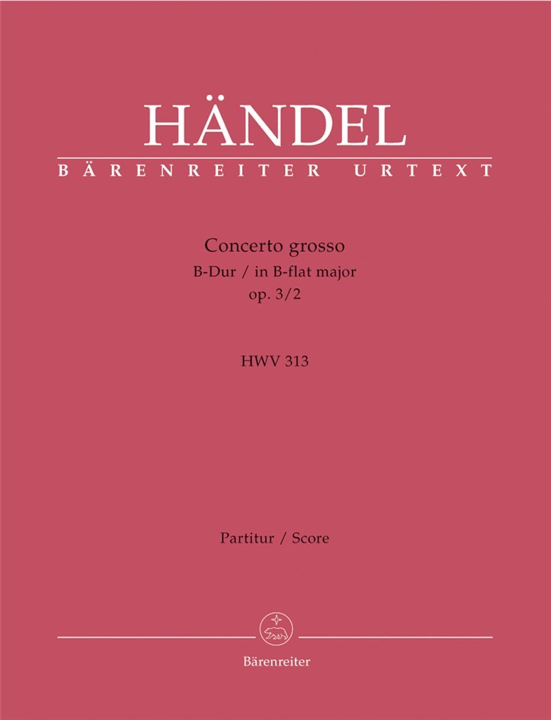 Concerto grosso B flat major op. 3-2 HWV 313