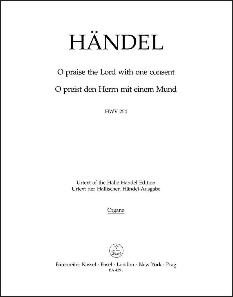 O praise the Lord with one consent