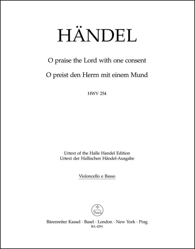 O praise the Lord with one consent