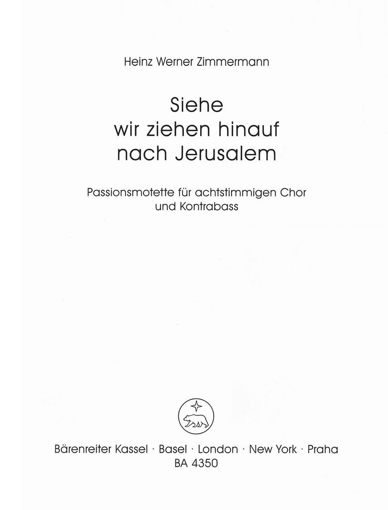 Siehe, wir ziehen hinauf nach Jerusalem