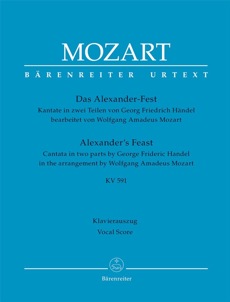 Das Alexander-Fest / Alexander's Feast K. 591