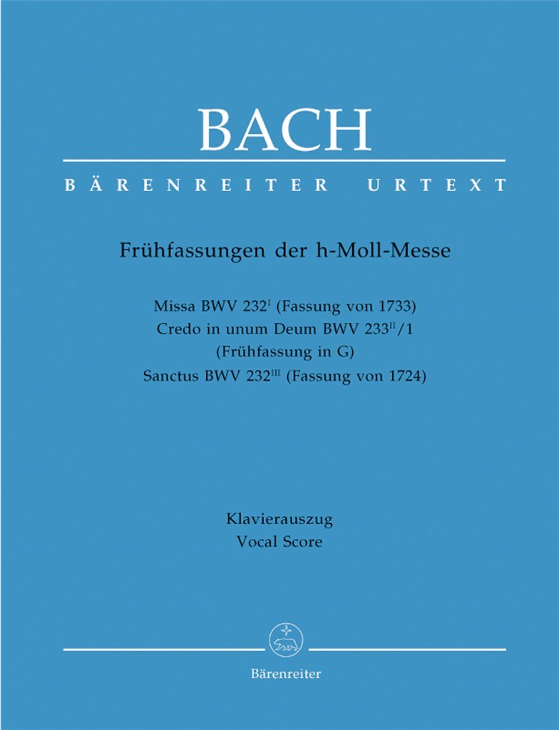 Hohe Messe h-moll BWV232 ( Frühfassung )