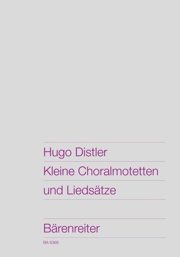 Kleine Choralmotetten und Liedsatze