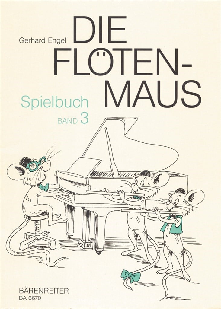 Die Flotenmaus. Spielbuch, Band 3
