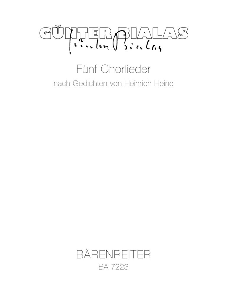 Funf Chorlieder nach Gedichten von Heinrich Heine