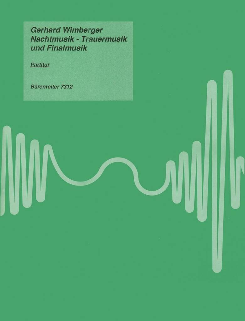 Nachtmusik -Trauermusik -Finalmusik