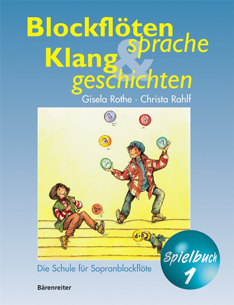 Blockflotensprache und Klanggeschichten. Buch 1