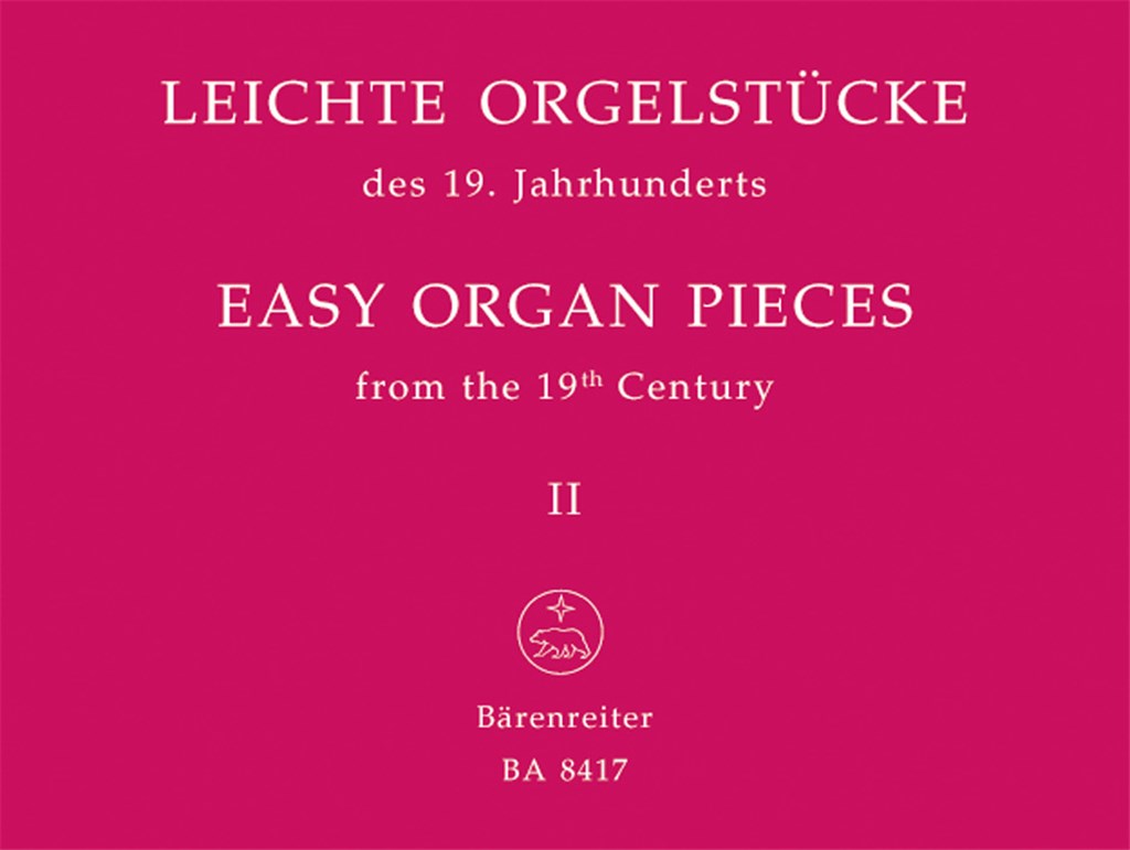 Leichte Orgelstuecke des 19. Jahrhunderts, Band 2