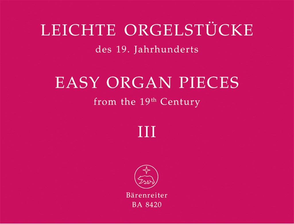 Leichte Orgelstuecke des 19. Jahrhunderts, Band 3