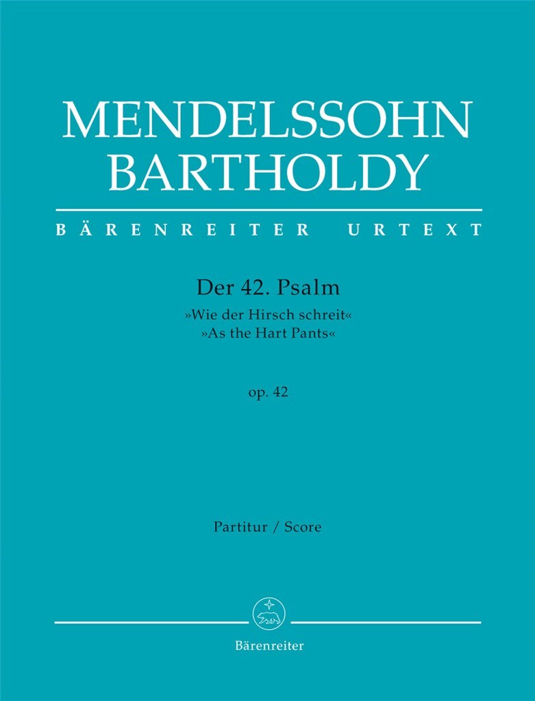 Der 42. Psalm - Wie der Hirsch schreit op. 42