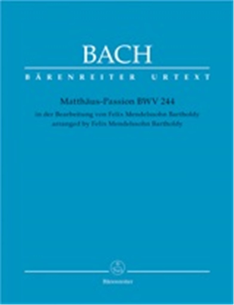 Mattaus-Passion Bwv 244 (Mendelssohn Fassung)