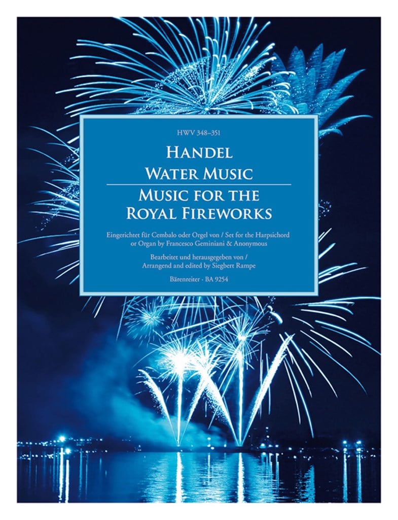 Water Music - Music For The Royal Fireworks