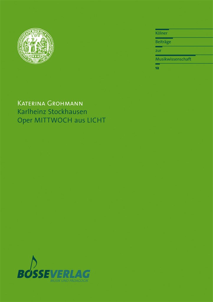 Karlheinz Stockhausen. Oper MITTWOCH aus LICHT
