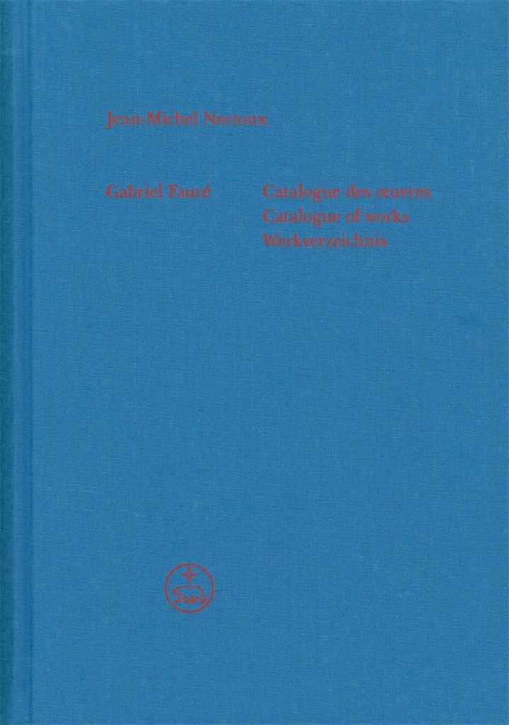 Gabriel Fauré - Catalogue of works