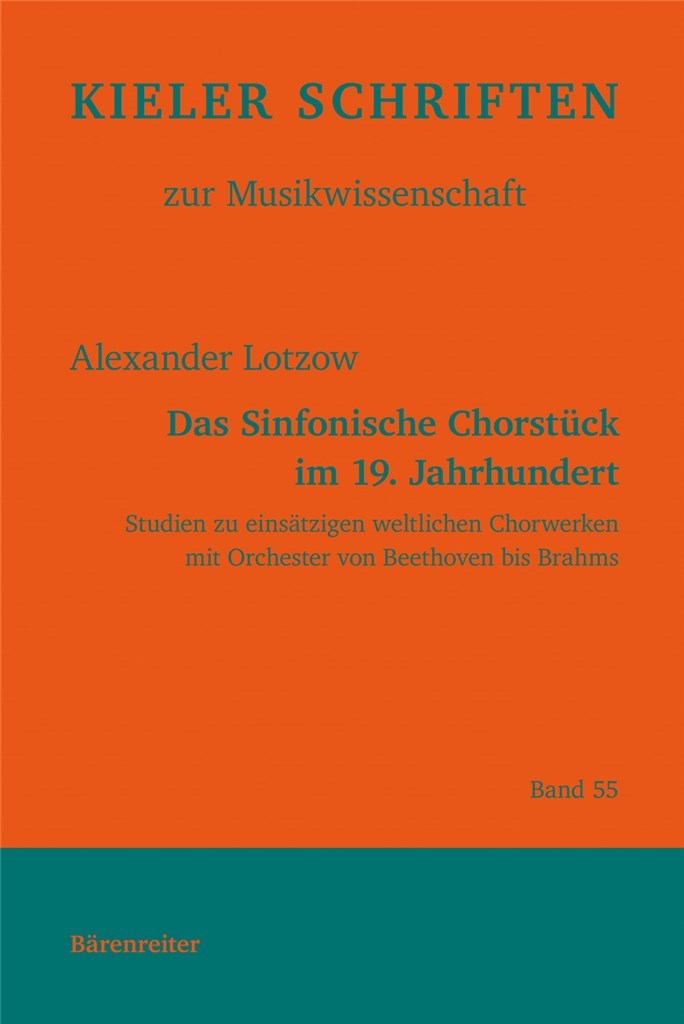 das Sinfonische Chorstück im 19. Jahrhundert
