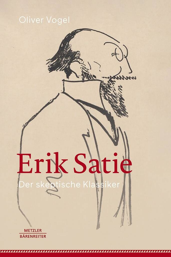 Erik Satie - Der Skeptische Klassiker