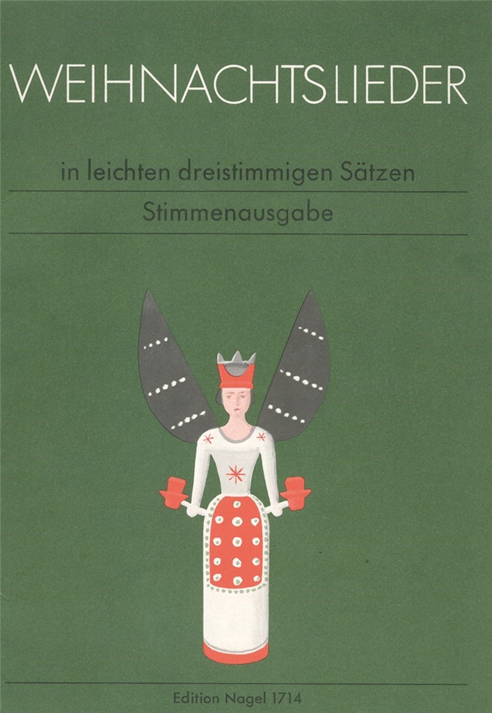 Weihnachtslieder in leichten dreistimmigen Satzen