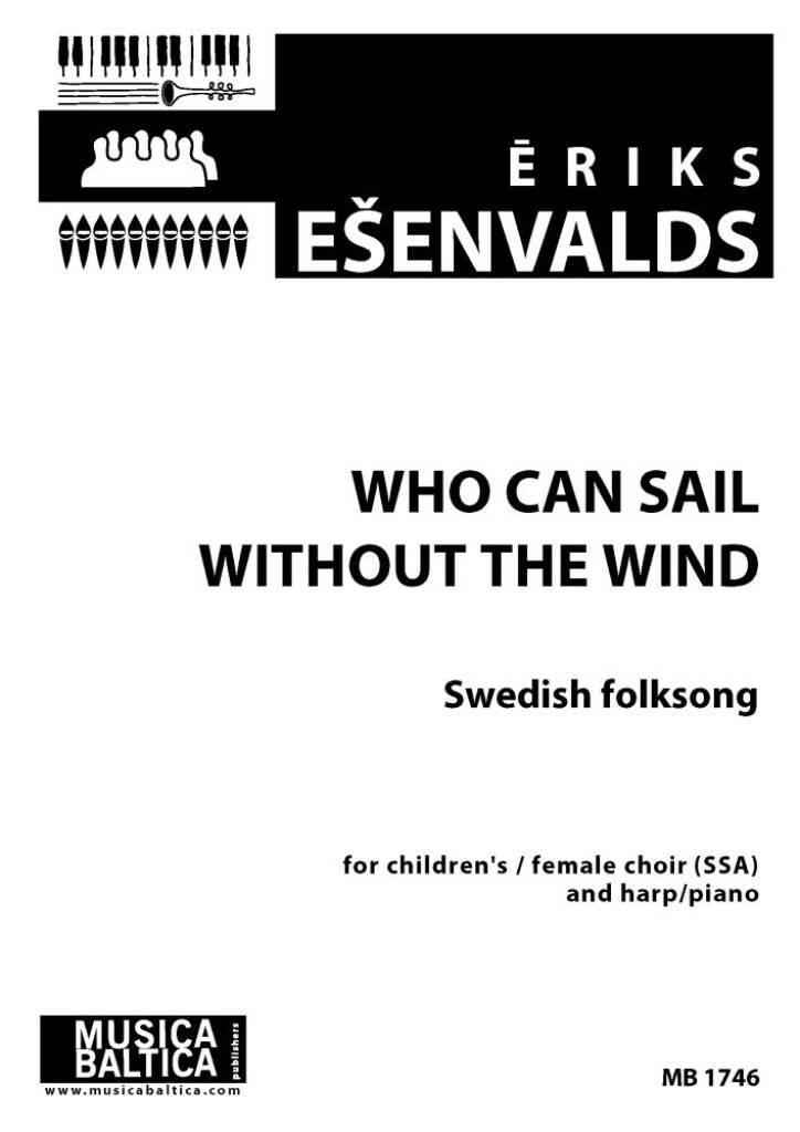 Who Can Sail Without the Wind