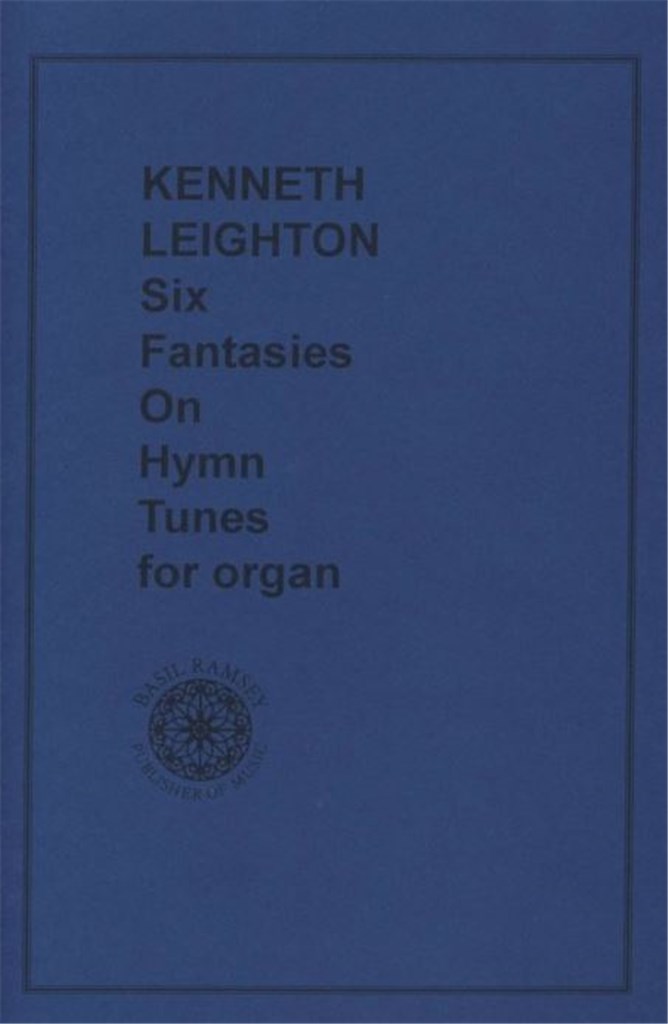 Six Fantasies On Hymn Tunes For Organ