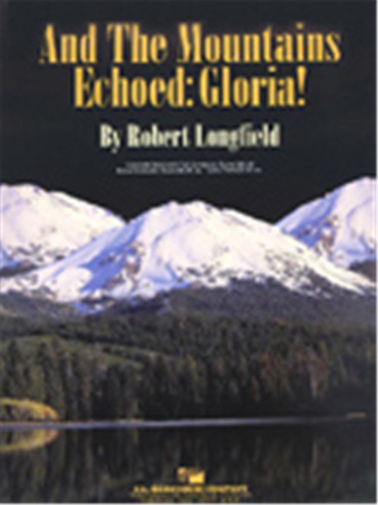 And the Mountains Echoed: Gloria!