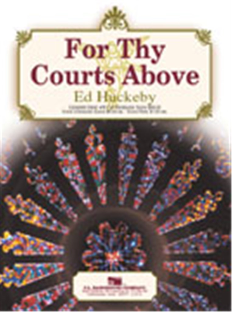For thy Courts Above