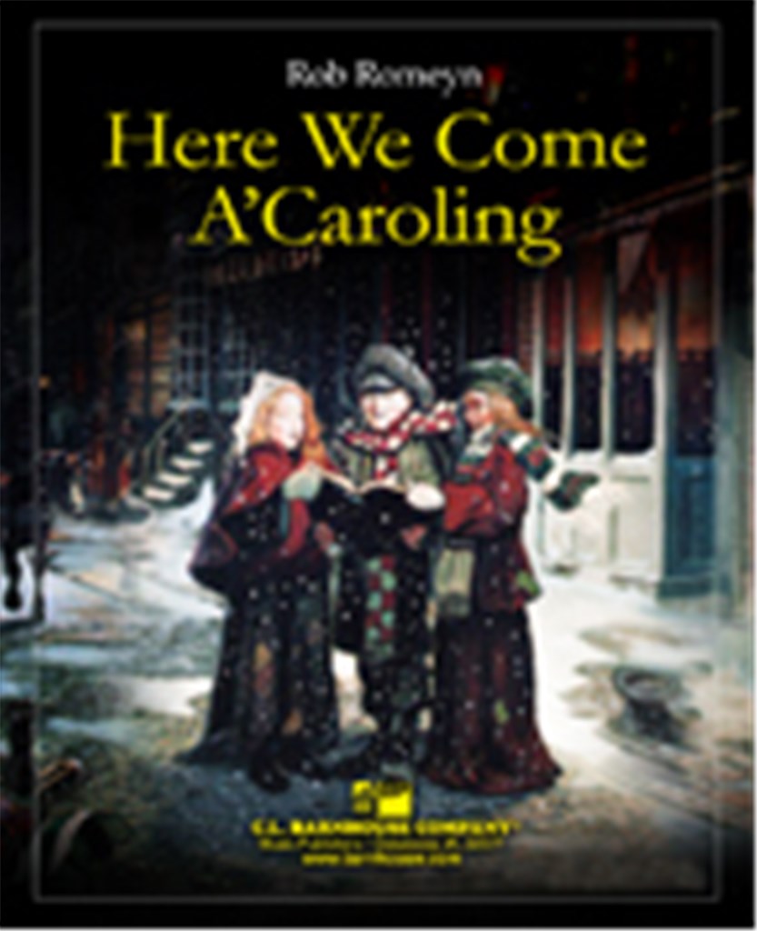 Here We Come A'Caroling