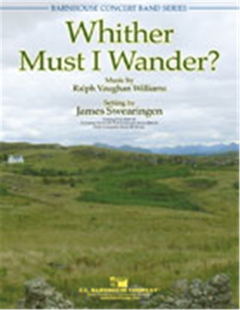 Whither Must I Wander?
