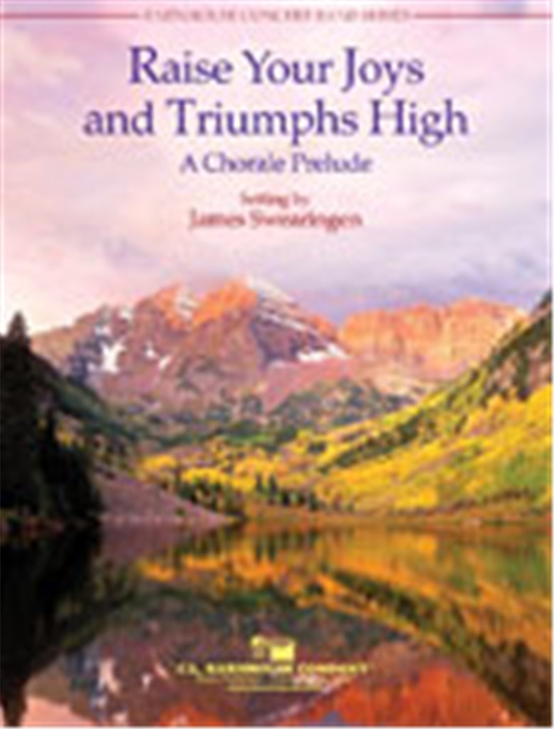 Raise Your Joys And Triumphs High