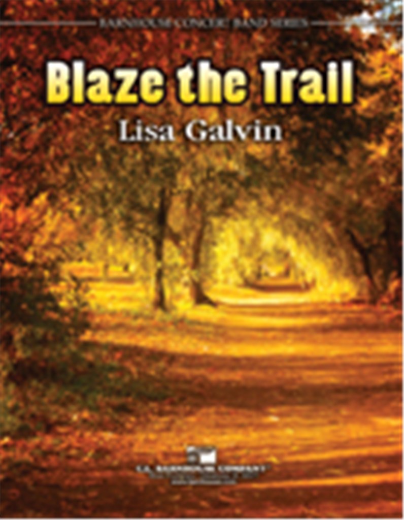 Blaze The Trail