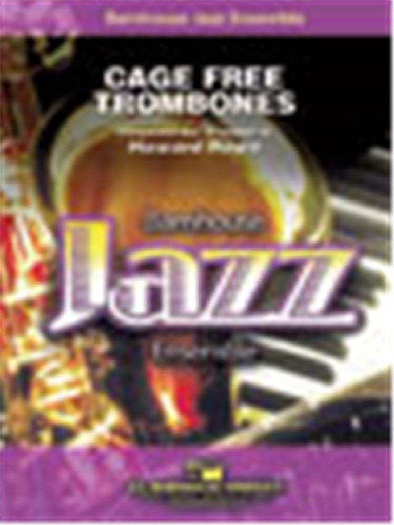 Cage Free Trombones
