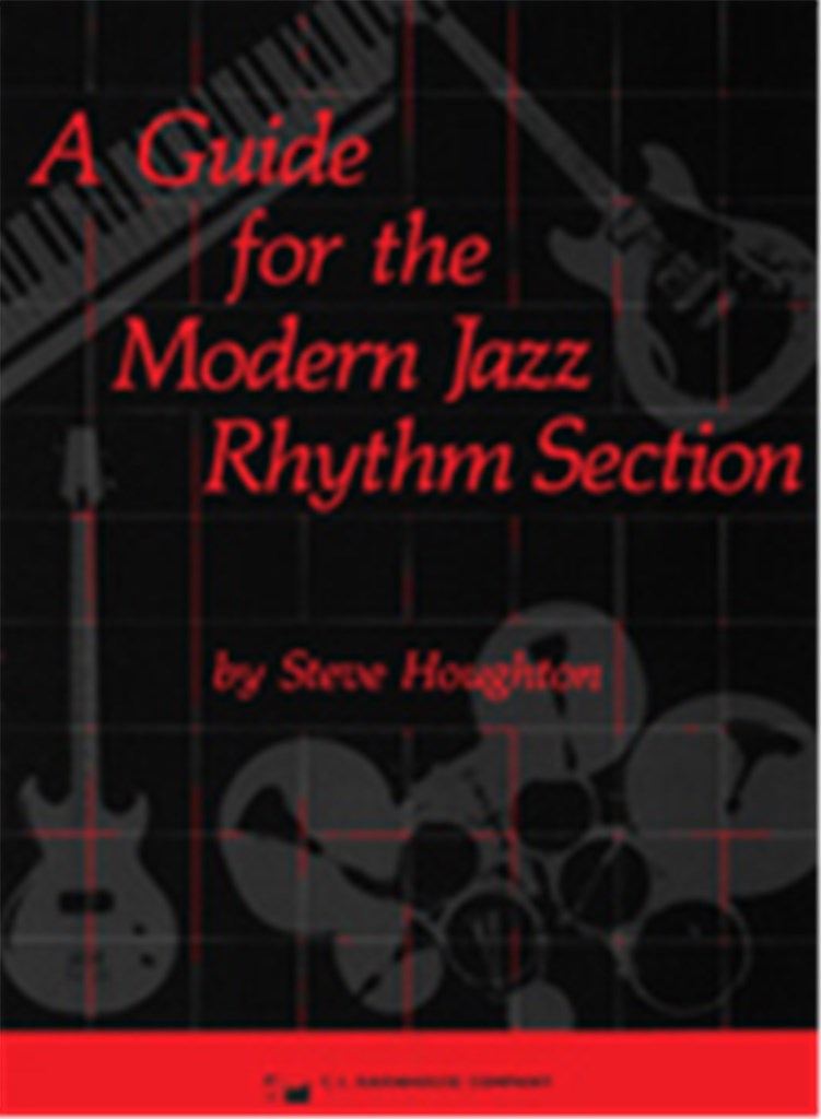 A Guide for the Modern Jazz Rhythm Section
