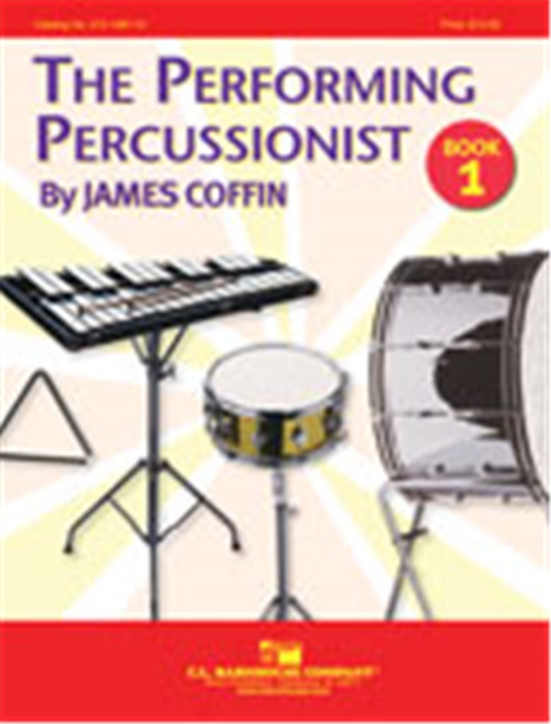 The Performing Percussionist Book 1