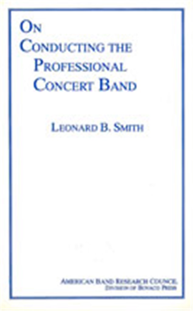 On Conducting The Professional Concert Band